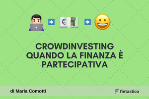 Crowdinvesting, quando la finanza è partecipativa image