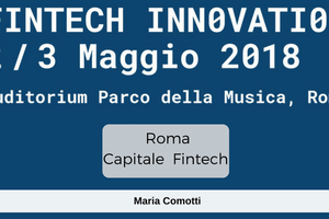 FinTech Innovation, appuntamento a Roma il 2 e 3 maggio image