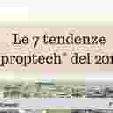 Le 7 tendenze "proptech" del 2018 image