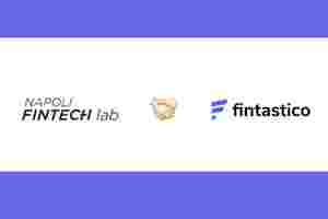 Napoli Fintech Lab e Fintastico: partnership per la finanza digitale image