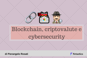 Blockchain, criptovalute e cybersecurity image