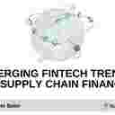 Emerging Fintech Trends in Supply Chain Finance image