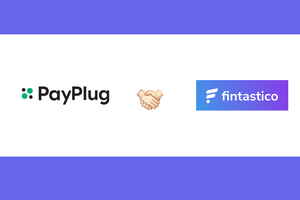 PayPlug nuovo fintech ambassador di Fintastico per il commercio online image