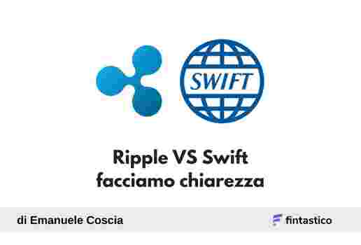 Ripple XRP e la competizione con SWIFT: facciamo un po' di chiarezza image